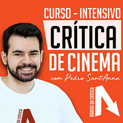 Curso de Crítica de Cinema com Pedro Sant'Anna